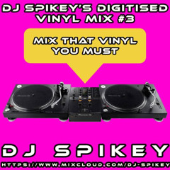 DJ Spikey's Digitised Vinyl Mix 3