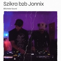 Szikra b2b Jonnix @ Estrelar Sound Studio