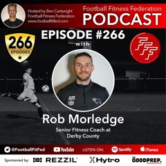 #266 "Blending The Program From Gym To Field" With Rob Morledge