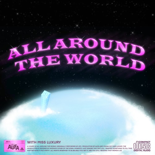 All Around The World (with Miss Luxury)