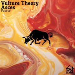 Vulture Theory, Asces - Fuerte