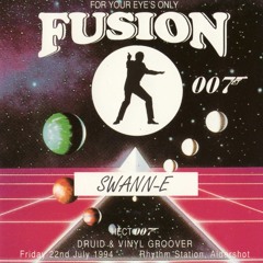 Swan-E - Fusion 'For Your Eyes Only' 22-07-1994