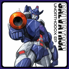 Galvatron - Unorthodox (FREE DOWNLOAD)