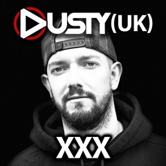 DUSTY (UK) - XXX LIVE SET
