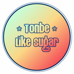 Tonbe - Like Sugar
