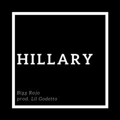 BiggRojo - Hillary (prod. LilGod)