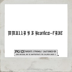 MMULLA X G Heartless- FAKE
