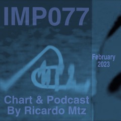 IMP077 #Podcast February 2023
