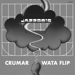 Jazzbois - Crumar (WaTa Flip)