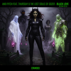 Black Love (Epic Edit) [feat. Thursday & The Lost Souls of Gozer]