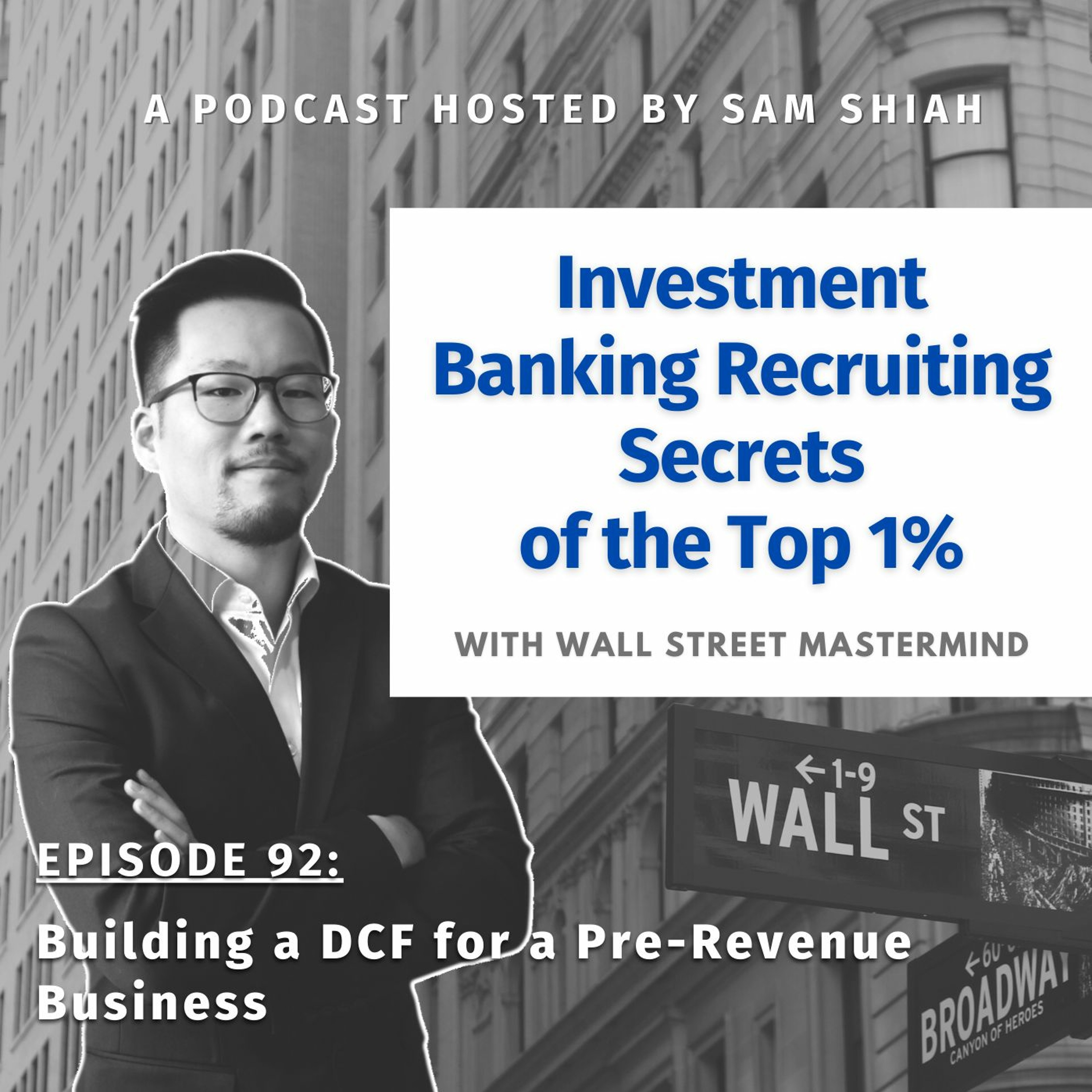 cover of episode Episode 92: Building a DCF for a Pre-Revenue Business