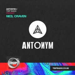 Antonym - Neil Craven - Monthly Mix - May