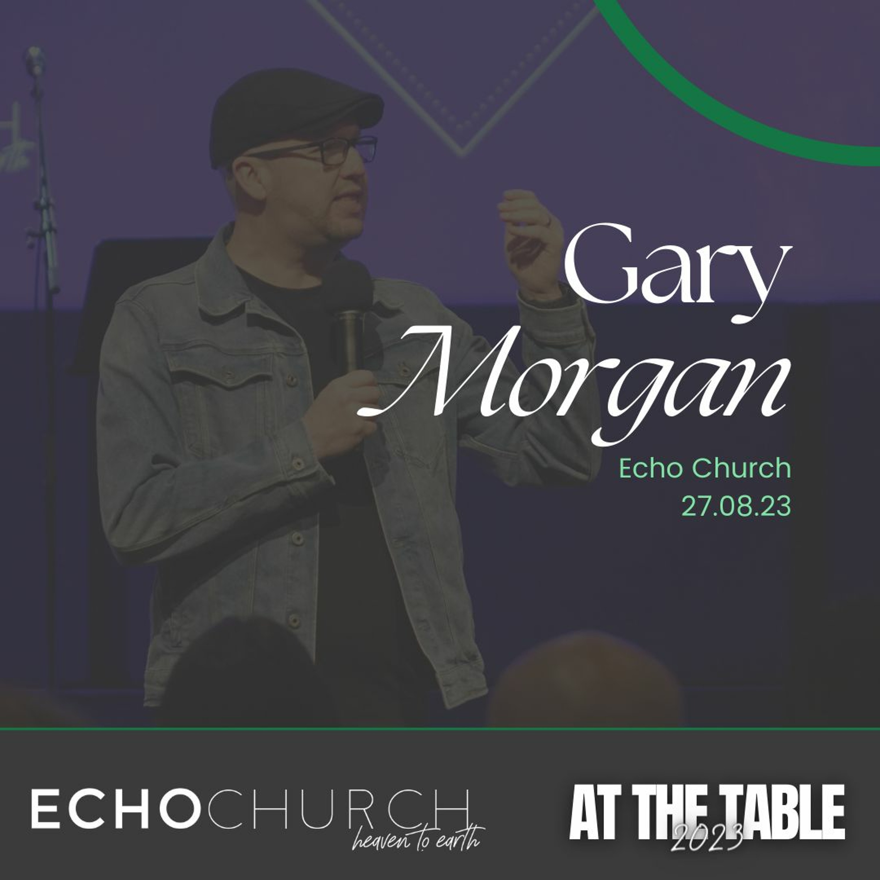 Gary Morgan. Echo Church / 27.08.23