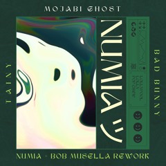 Tainy, Bad Bunny - Mojabi Ghost (Numia + Bob Musella 'Disco' Remix) [Lolly Premiere]