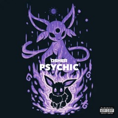 Oshea ~ PSYCHIC [Prod By Oshea]