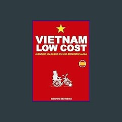 ebook read pdf ⚡ Vietnam low cost: Aventura sin dinero en una bici destartalada (Spanish Edition)