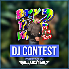 BACK 2 THE WILD DJ CONTEST | PRESENTED BY: REVEALED