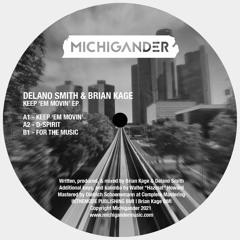 PREMIERE: Delano Smith & Brian Kage - Keep 'em Movin [Michigander Music]