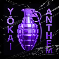 Yōkai. - YŌKAI ANTHEM (FREE DL)