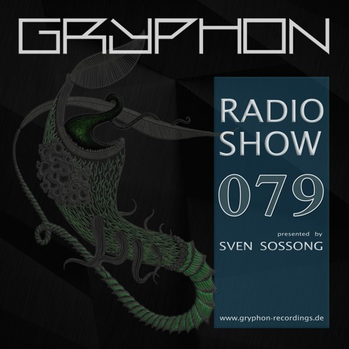 GRYPHON RadioShow079 with ZAJON - exclusive Studiomix [Gryphon, Musikbunker Aachen]