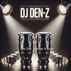 Timi Dre  x  Ruger & Bnxn