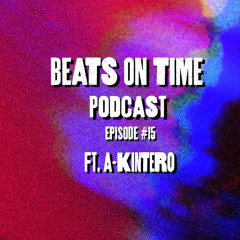 Podcast Episode 15: A-Kintero