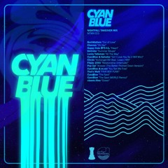 CyanBlue - Nightfall Takeover Mix