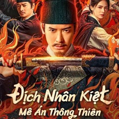 XEM PHIM Địch Nhân Kiệt: Mê Án Thông Thiên 2025 FULL VIETSUB MOTCHILL