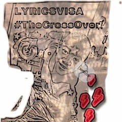 #LyricsVisa- #CatchABody #TCOMixTape