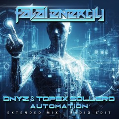 DNYZ & Topex Sollero - Automation (Extended Mix)