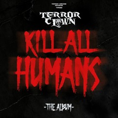 TerrorClown - Kill All Humans