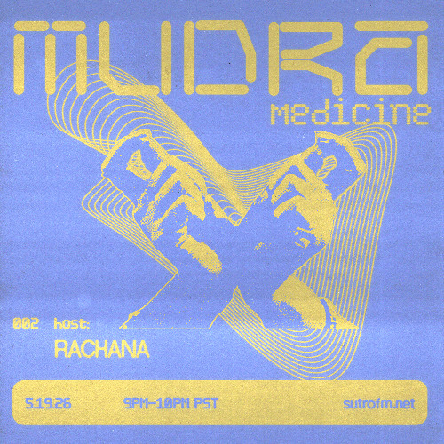 Mudra Medicine 02: Rachana