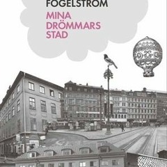 !Get Mina drömmars stad * Per Anders Fogelström