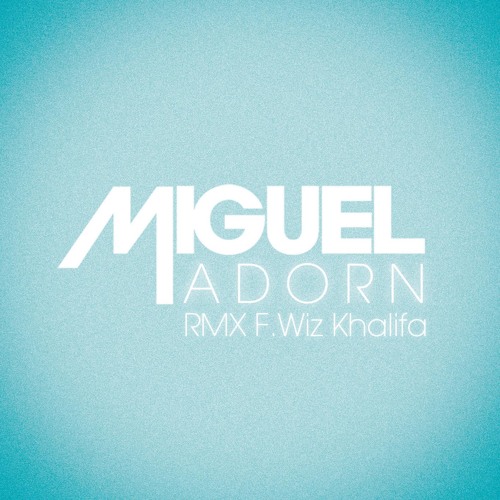Adorn (Remix) [feat. Wiz Khalifa]