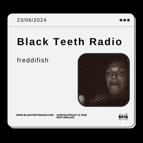Black Teeth Radio: Tahiri an friends with freddifish (23-06-2024)