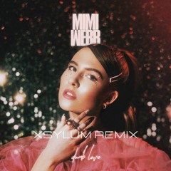 Mimi Webb - Dumb Love (Xsylum Bootleg)