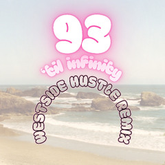 SOULS OF MISCHIEF - 93 'TIL INFINITY (WestSide Hustle Remix)