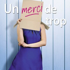 Un merci de trop  téléchargement gratuit PDF - QAVDNEY7gs