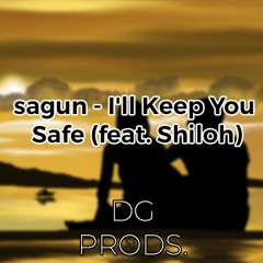 sagun - I'll Keep You Safe (feat. Shiloh Dynasty) (Drill Remix) - Prod By DG Productions
