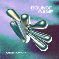 BOUNCE GAME - ANOMIK.WARP