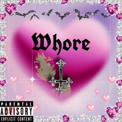 Whore [Prod. SACHY]