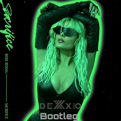 Bebe Rexha - Sacrifice - Dexxio Bootleg