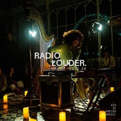 RADIO LOUDER - EP 58 (22.8.24)