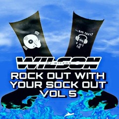 Wilson Rock Out With Ya Sock Out Vol 5