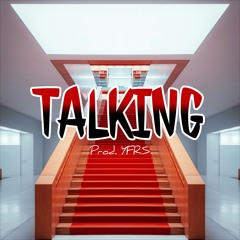 Talking (prod. YFRS)