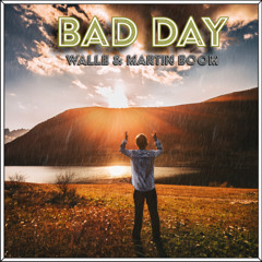 BAD DAY