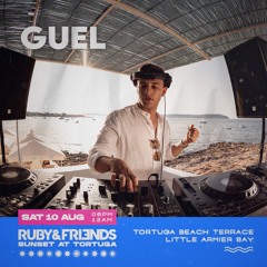 Guel - Live at Tortuga Beach for Ruby&friends, Warmup for Chapa & Castelo 10.08.24