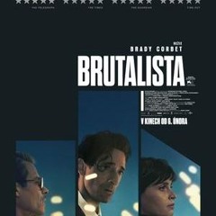 Brutalista CELÝ FILM ONLINE ZDARMA (2024) CZ DABING i Titulky