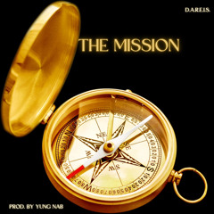 The Mission (Prod. By Yung Nab)