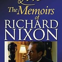 RN: The Memoirs of Richard Nixon (Richard Nixon Library Editions) BY Richard M. Nixon (Author)